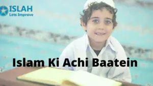 Islam Ki Achi Baatein In Hindi